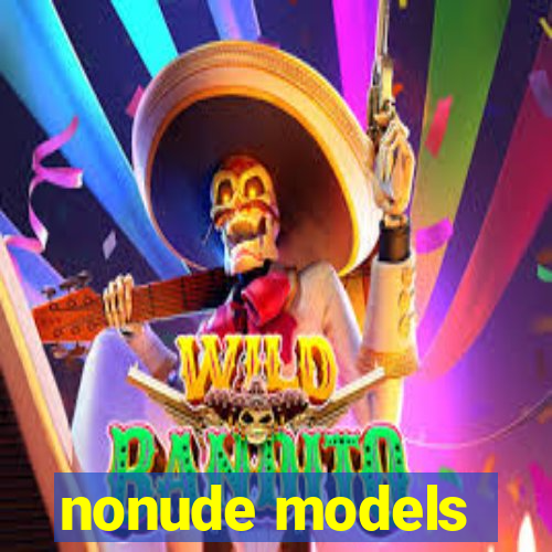 nonude models